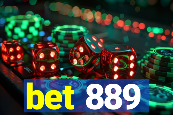 bet 889